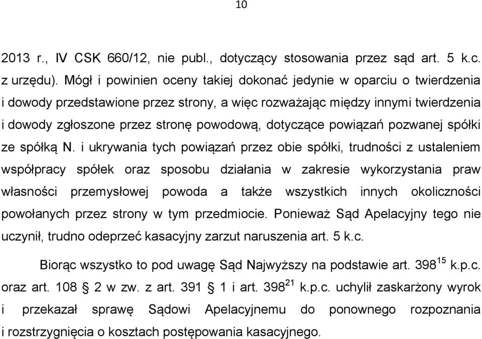 dotyczące powiązań pozwanej spółki ze spółką N.