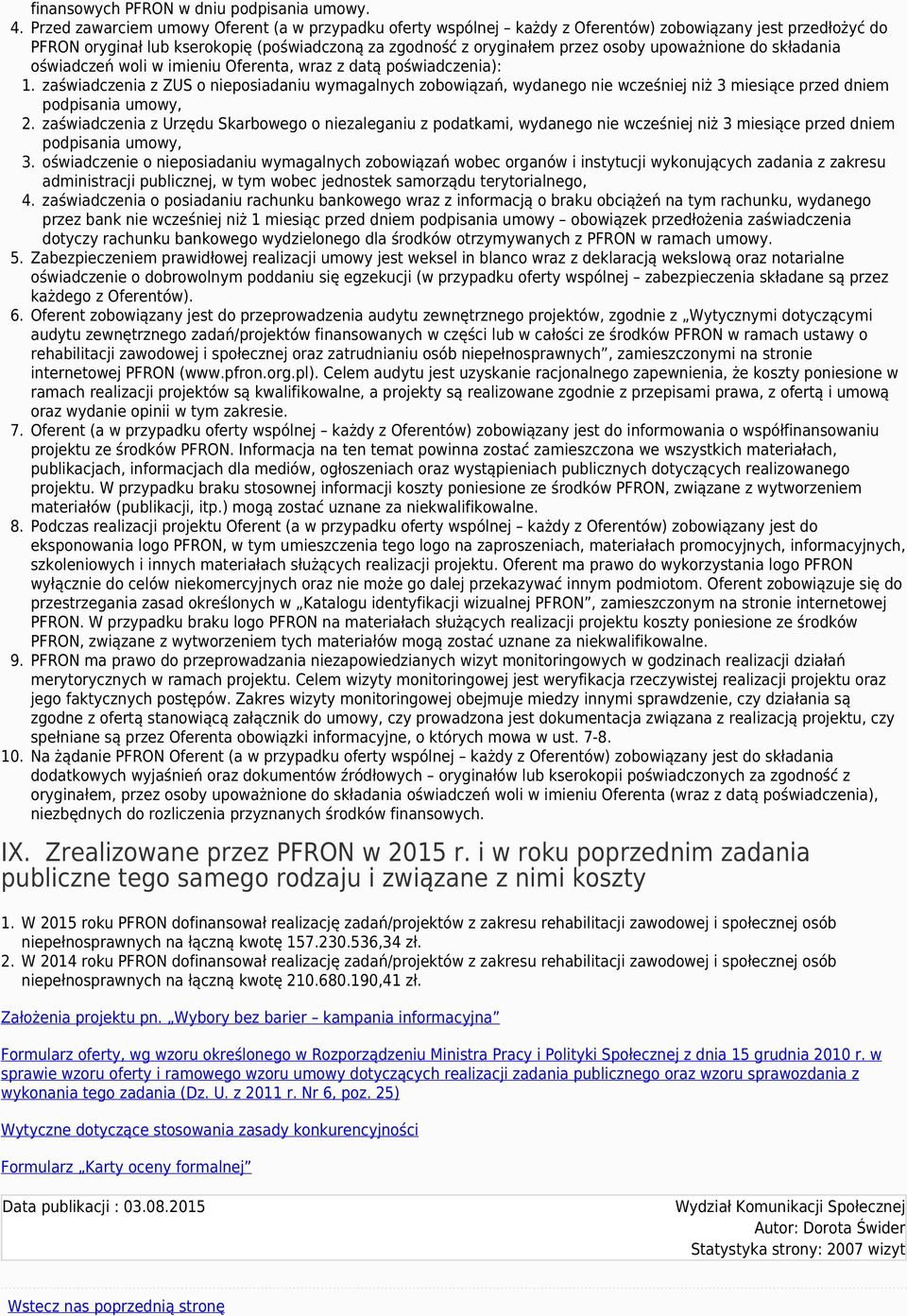upoważnione do składania oświadczeń woli w imieniu Oferenta, wraz z datą poświadczenia): 1.