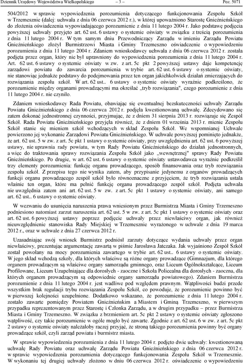 6 ustawy o systemie oświaty w związku z treścią porozumienia z dnia 11 lutego 2004 r.