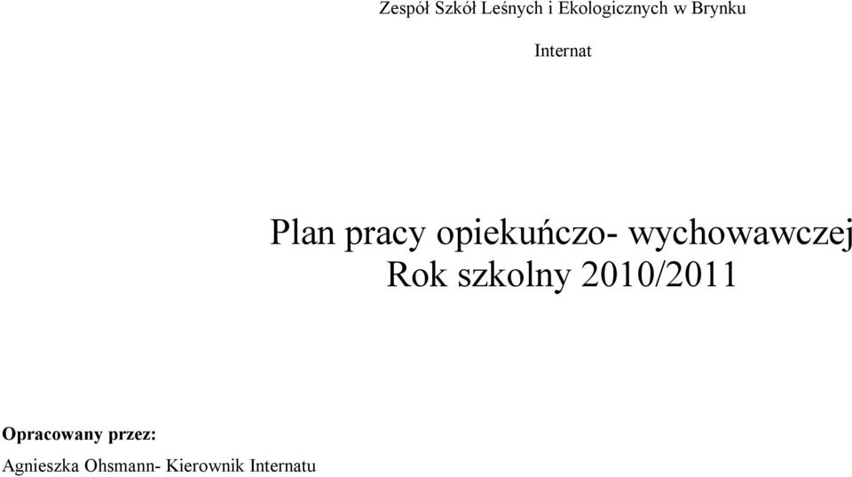 wychowawczej Rok szkolny 2010/2011