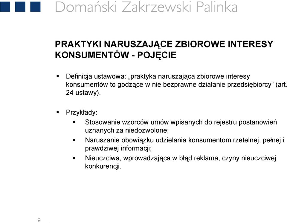 Przykłady: Stosowanie wzorców umów wpisanych do rejestru postanowień uznanych za niedozwolone; Naruszanie