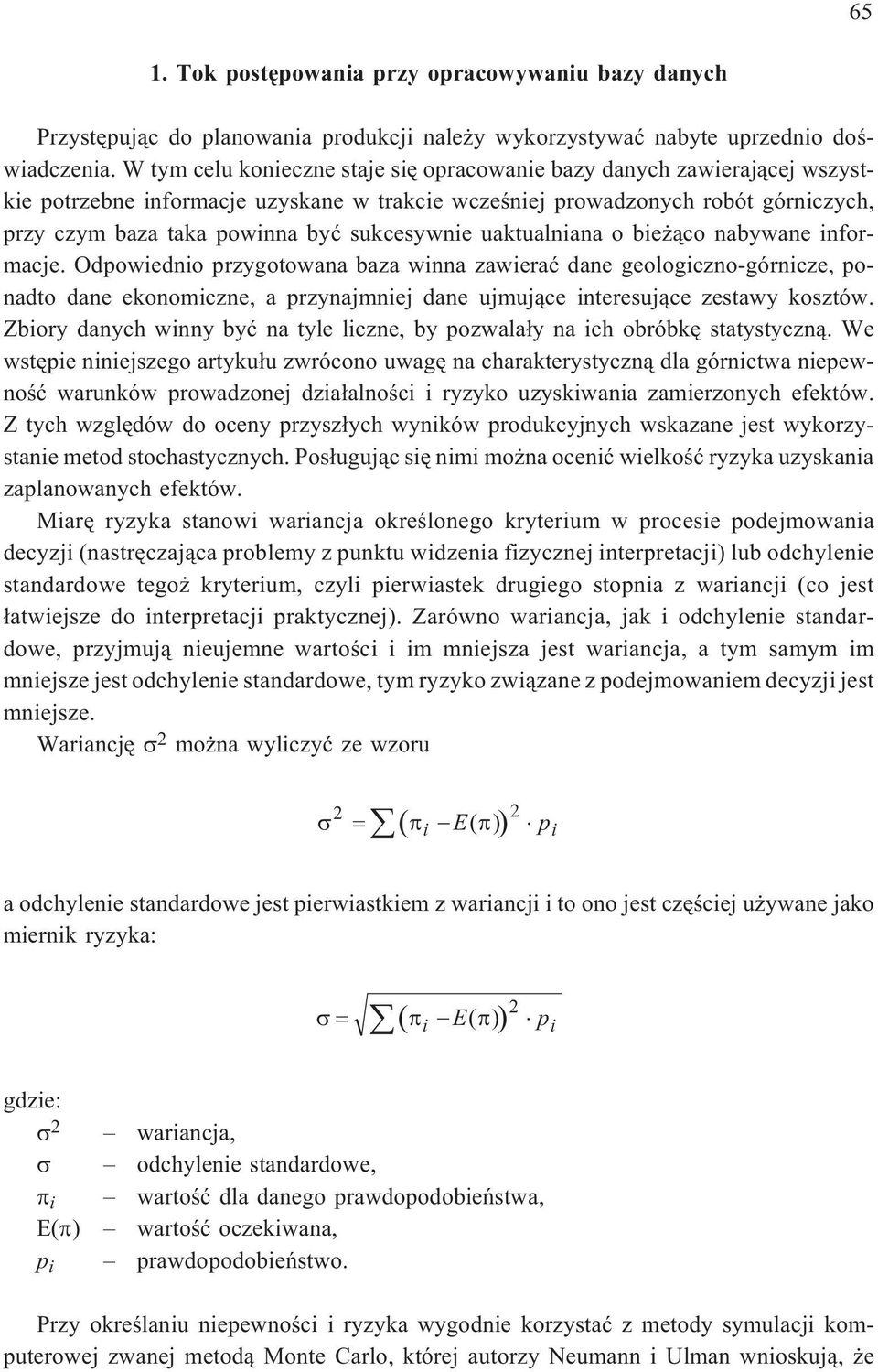 sukcesywnie uaktualniana o bie ¹co nabywane informacje.