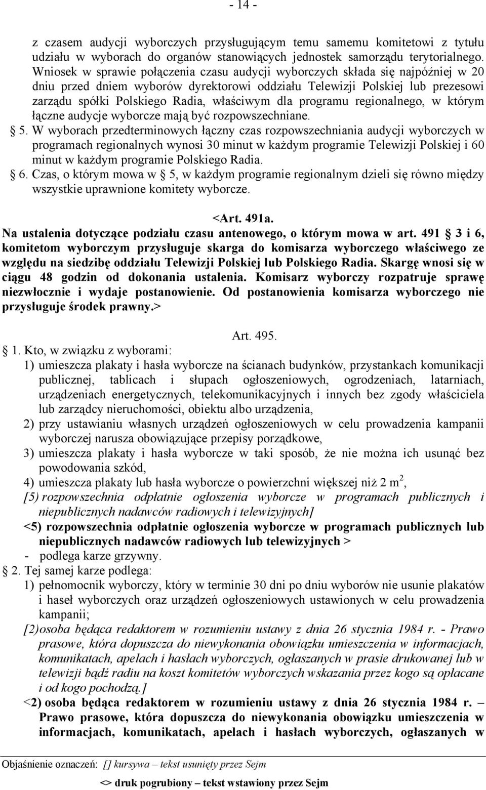 właściwym dla programu regionalnego, w którym łączne audycje wyborcze mają być rozpowszechniane. 5.