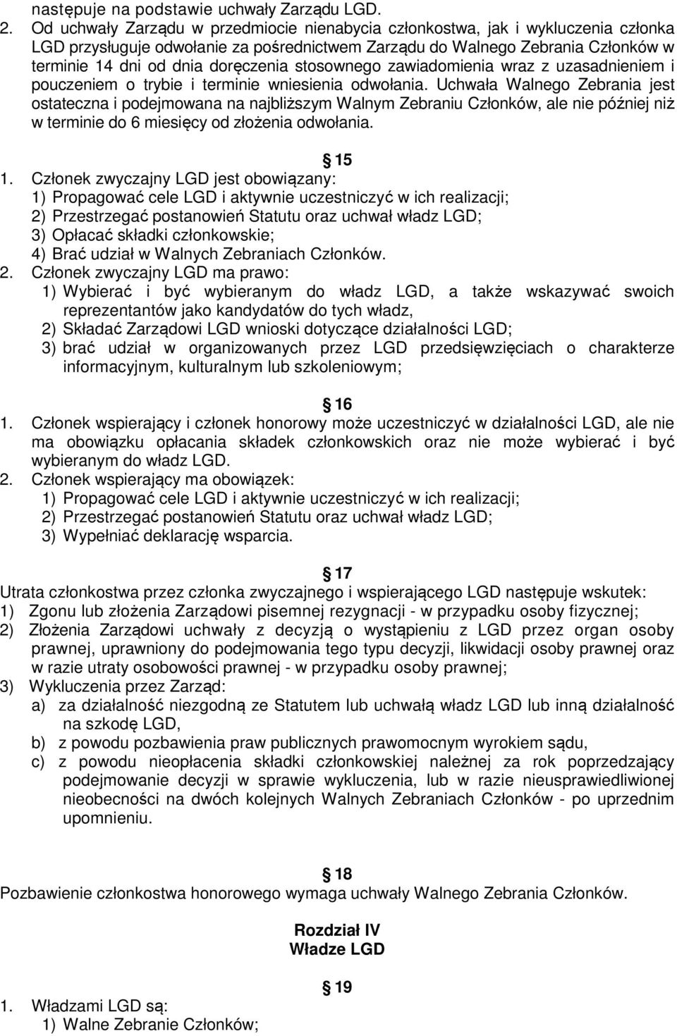 stosownego zawiadomienia wraz z uzasadnieniem i pouczeniem o trybie i terminie wniesienia odwołania.