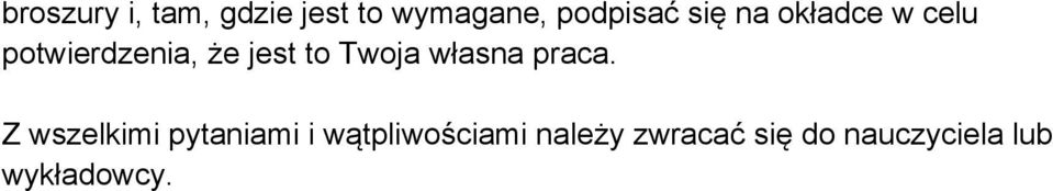Twoja własna praca.