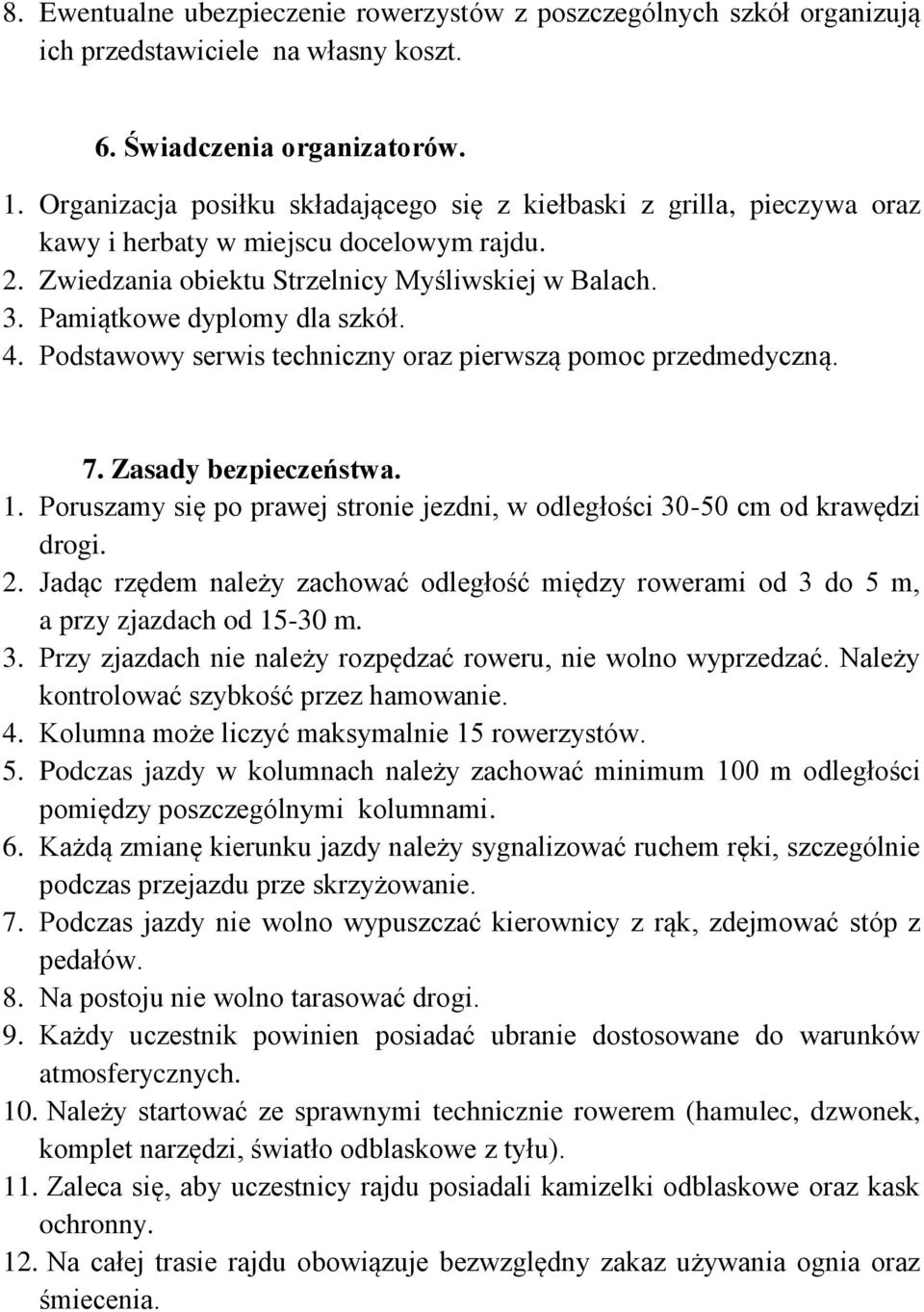 Pamiątkowe dyplomy dla szkół. 4. Podstawowy serwis techniczny oraz pierwszą pomoc przedmedyczną. 7. Zasady bezpieczeństwa. 1.