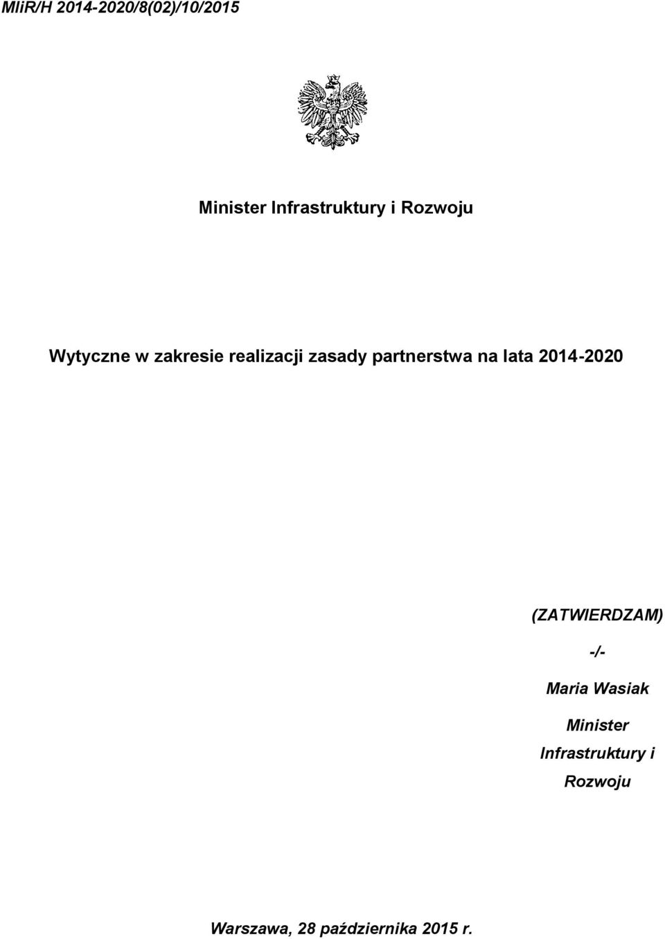 na lata 2014-2020 (ZATWIERDZAM) -/- Maria Wasiak Minister