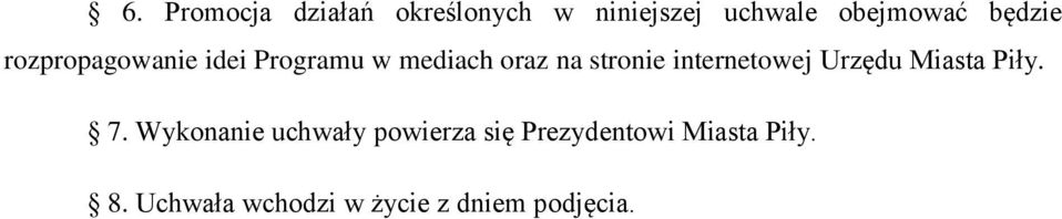 internetowej Urzędu Miasta Piły. 7.
