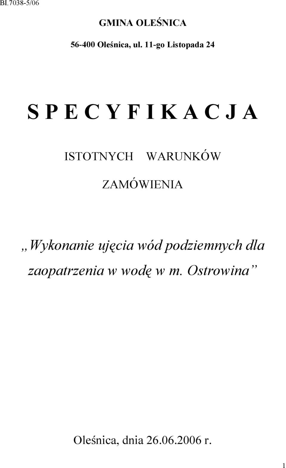 WARUNKÓW ZAMÓWIENIA Wykonanie ujęcia wód podziemnych