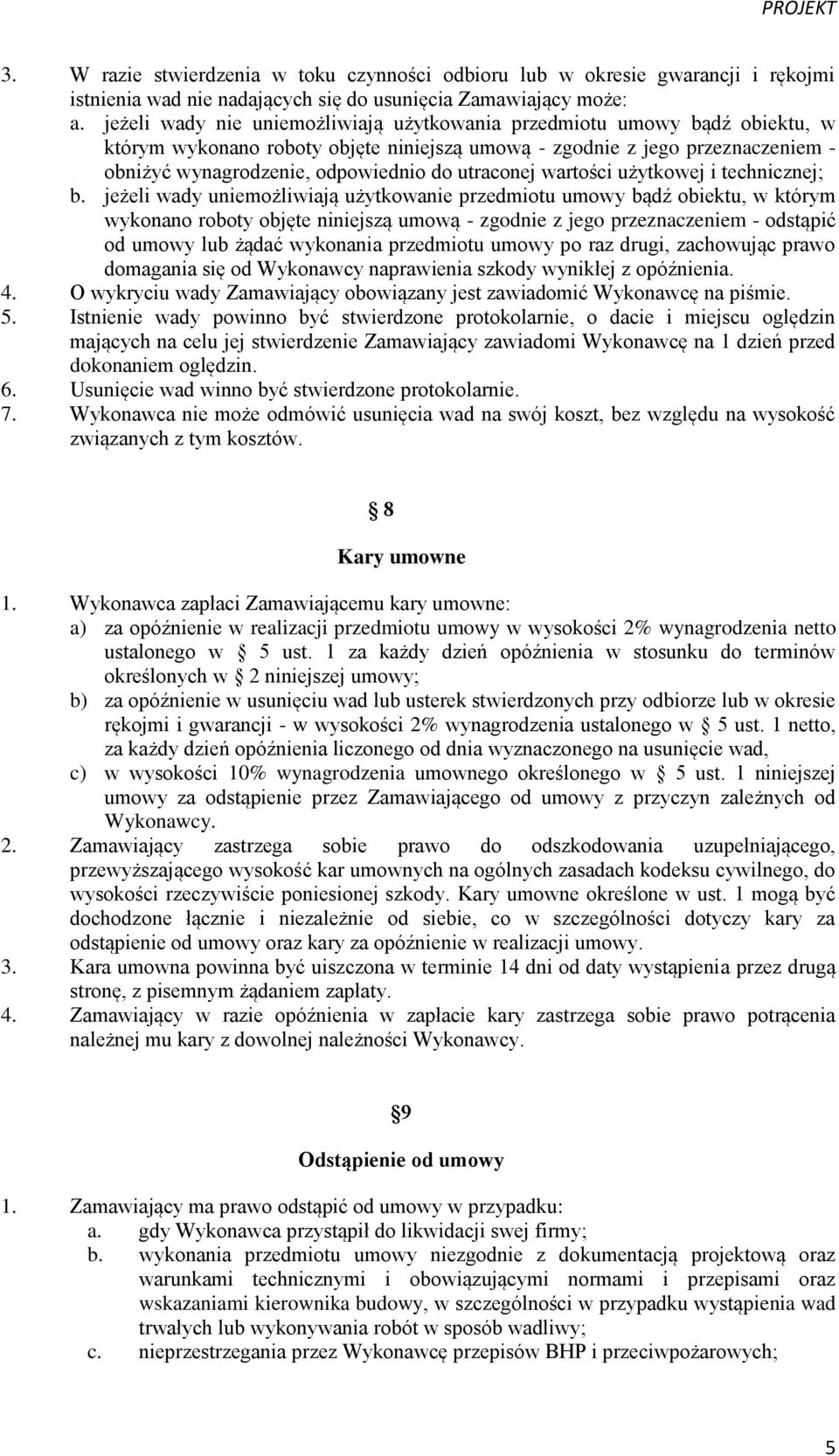 utraconej wartości użytkowej i technicznej; b.