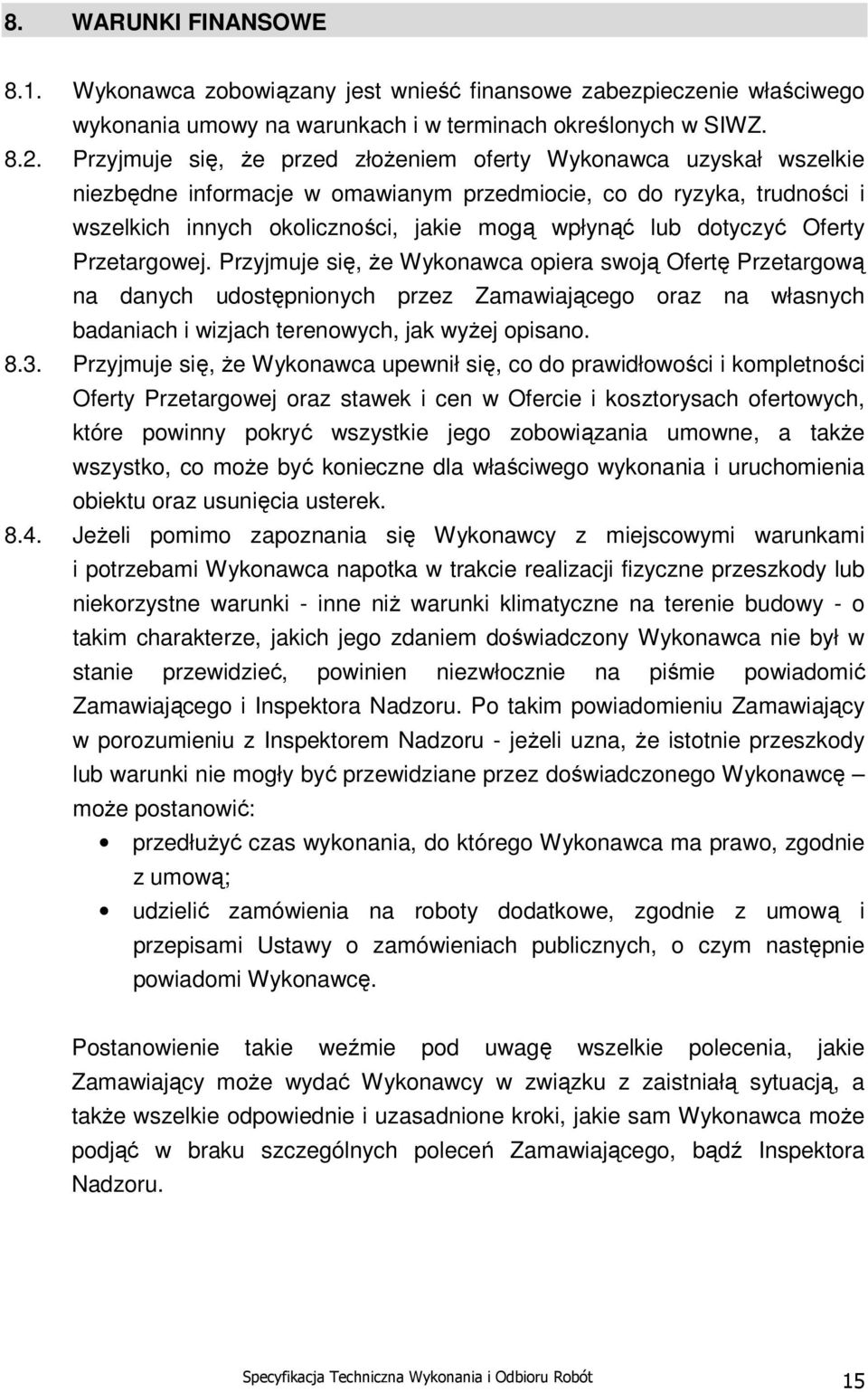 dotyczyć Oferty Przetargowej.