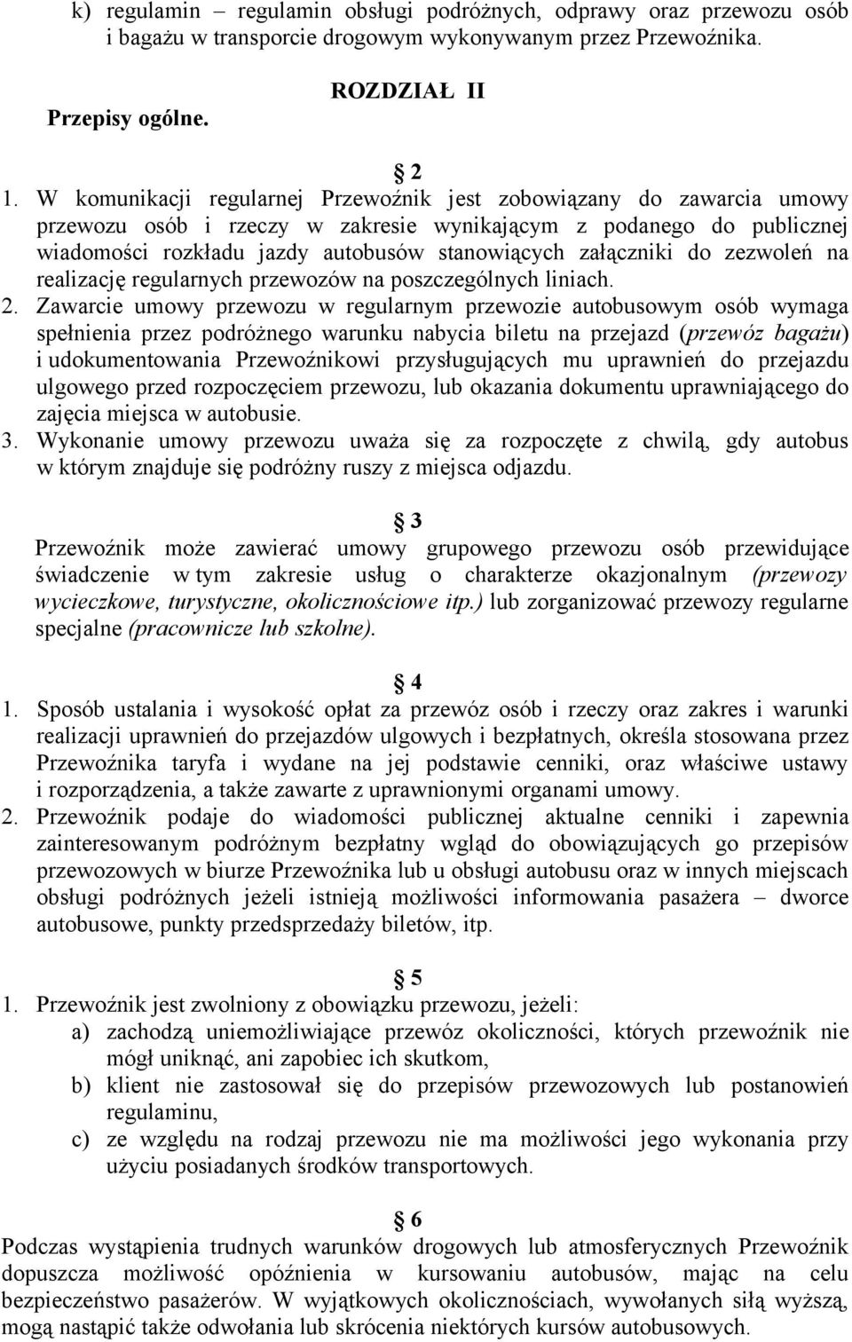 załączniki do zezwoleń na realizację regularnych przewozów na poszczególnych liniach. 2.