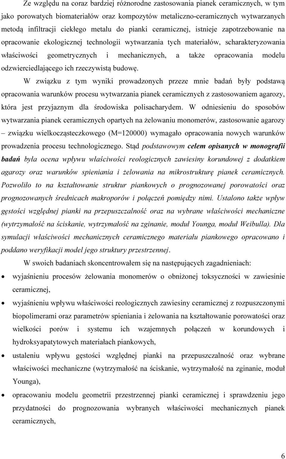 modelu odzwierciedlającego ich rzeczywistą budowę.