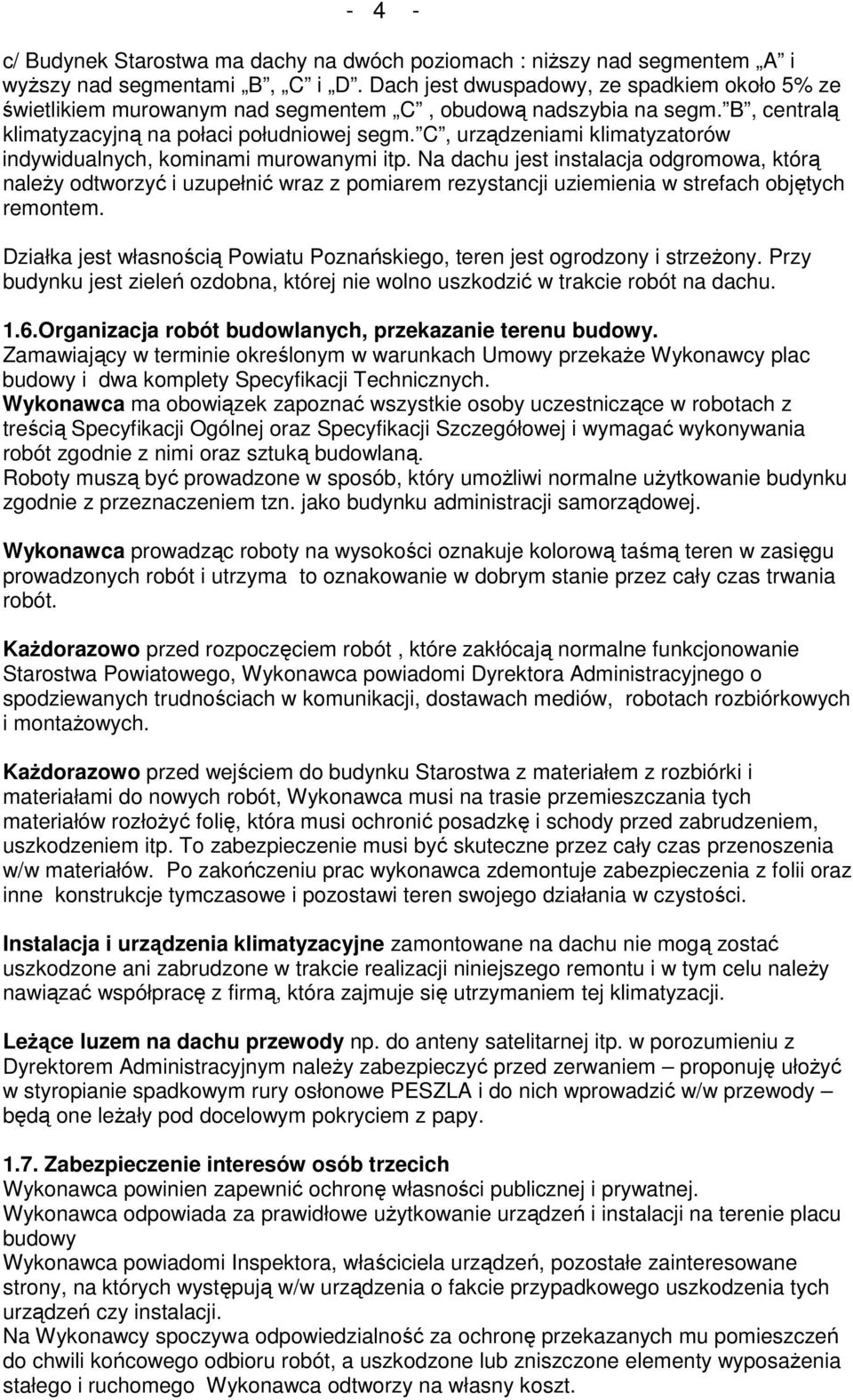 C, urządzeniami klimatyzatorów indywidualnych, kominami murowanymi itp.