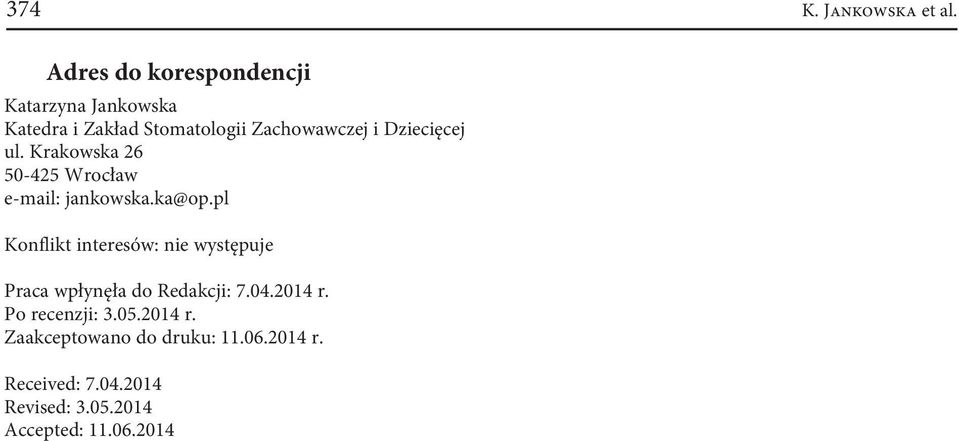 Dziecięcej ul. Krakowska 26 50-425 Wrocław e-mail: jankowska.ka@op.