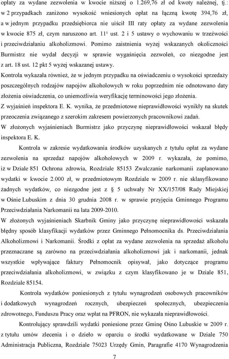 art. 11¹ ust. 2 i 5 ustawy o wychowaniu w trzeźwości i przeciwdziałaniu alkoholizmowi.