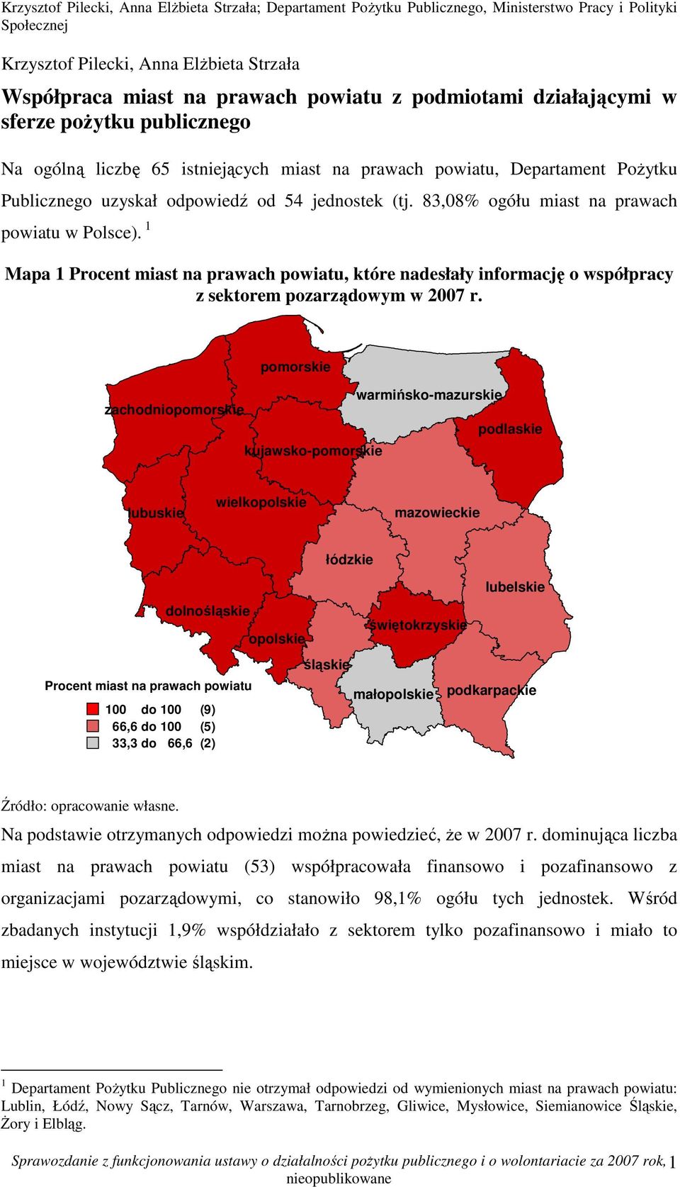 1 Mapa 1 Procent miast na prawach powiatu, które nadesłały informację o współpracy z sektorem pozarządowym w 27 r.