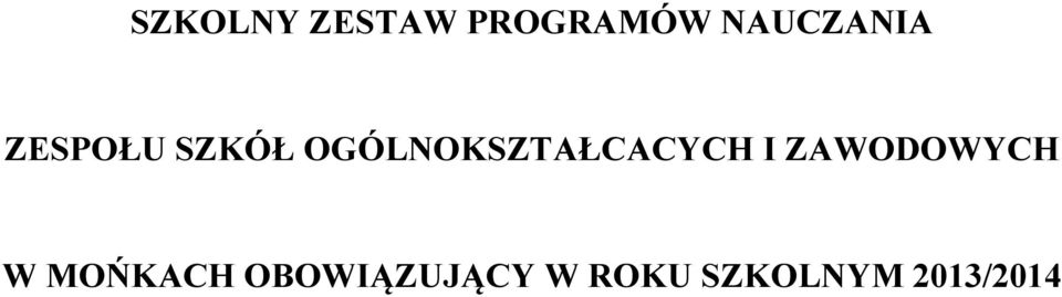 OGÓLNOKSZTAŁCACYCH I ZAWODOWYCH