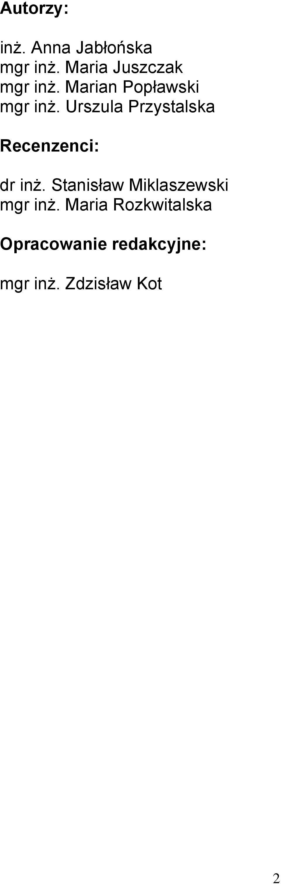 Urszula Przystalska Recenzenci: dr inż.