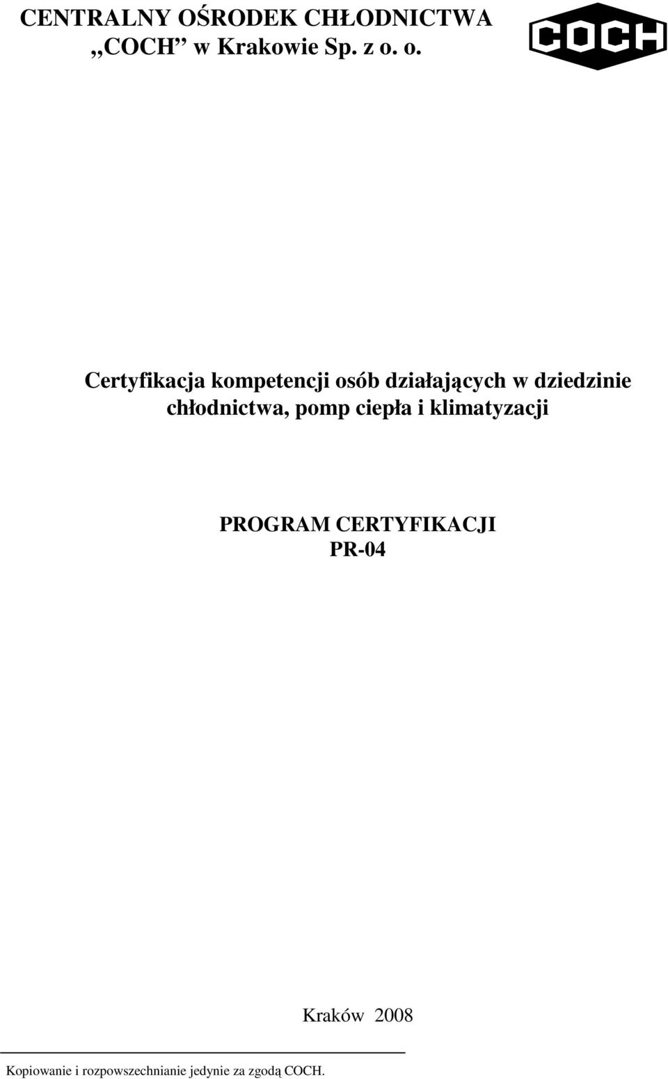 o. Certyfikacja kompetencji osób działających w