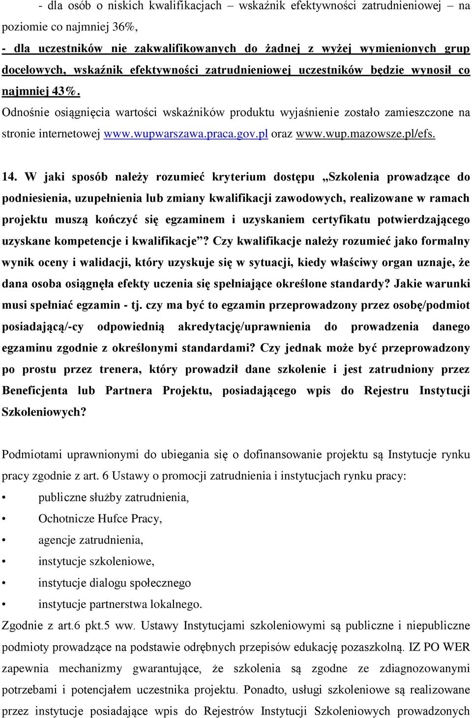 praca.gov.pl oraz www.wup.mazowsze.pl/efs. 14.