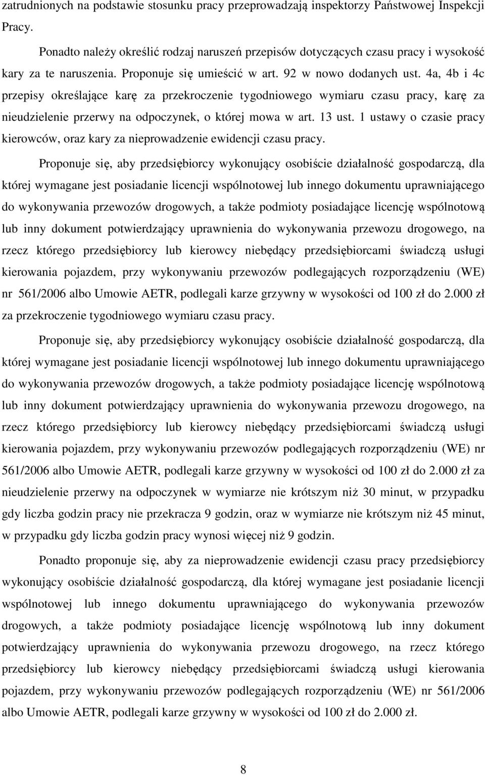 4a, 4b i 4c przepisy określające karę za przekroczenie tygodniowego wymiaru czasu pracy, karę za nieudzielenie przerwy na odpoczynek, o której mowa w art. 13 ust.