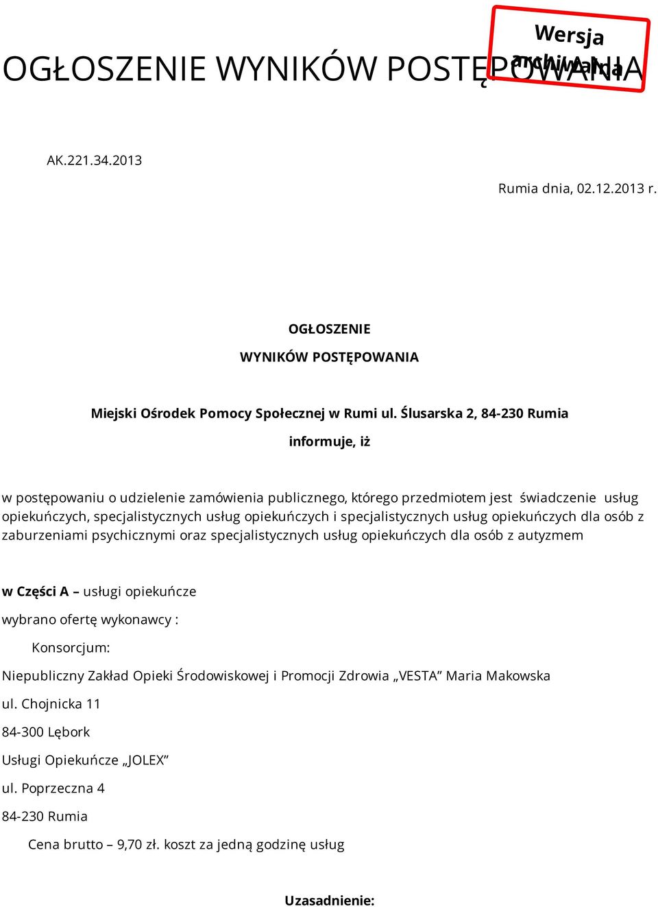 i specjalistycznych usług opiekuńczych dla osób z zaburzeniami psychicznymi oraz specjalistycznych usług opiekuńczych dla osób z autyzmem w Części A usługi opiekuńcze