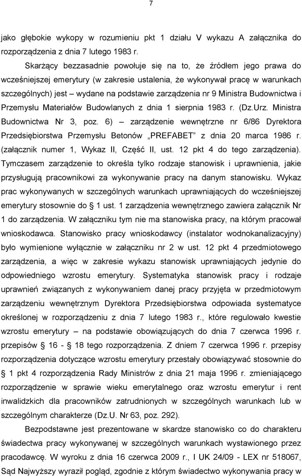 Ministra Budownictwa i Przemysłu Materiałów Budowlanych z dnia 1 sierpnia 1983 r. (Dz.Urz. Ministra Budownictwa Nr 3, poz.