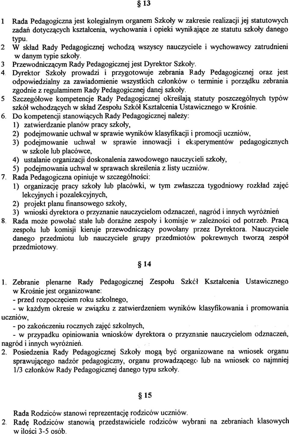 Dyrektor Szko³y prowadzi i przygotowuje zebrania R.