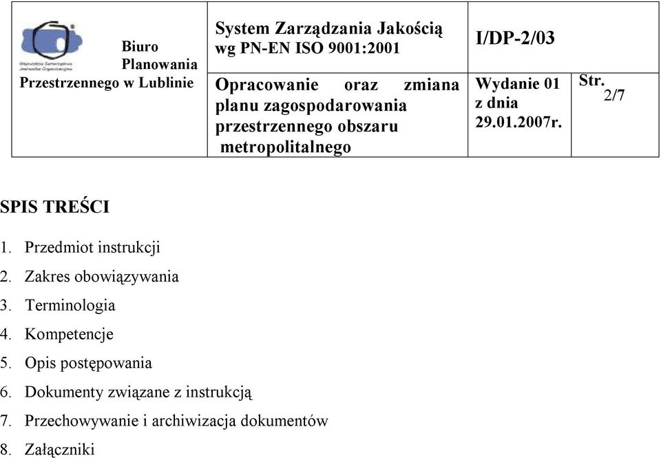 Kompetencje 5. Opis postępowania 6.