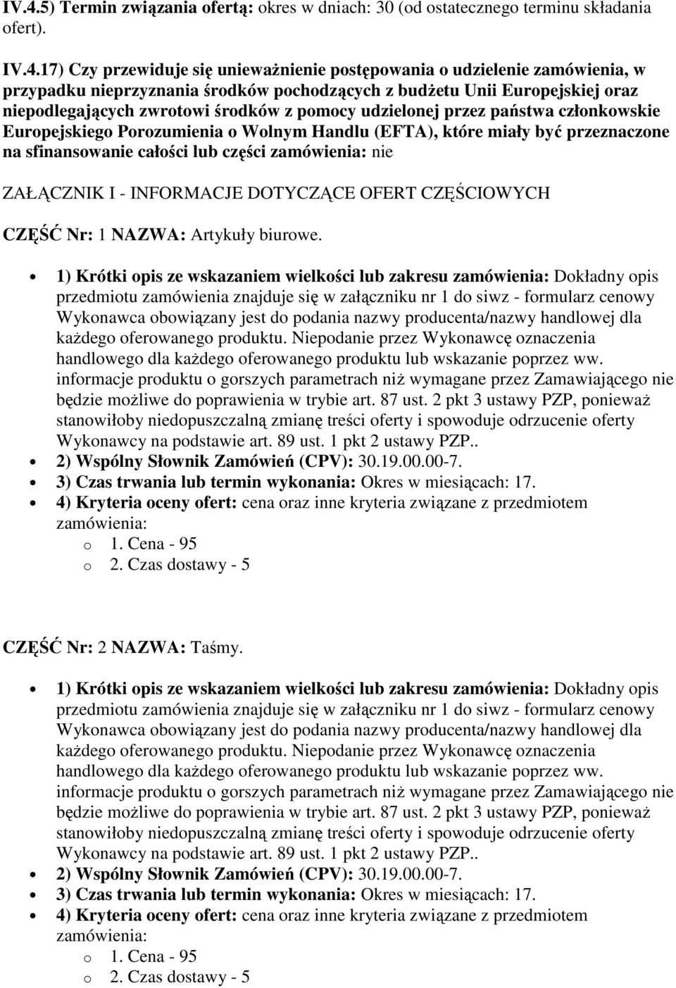 zwrotowi środków z pomocy udzielonej przez państwa członkowskie Europejskiego Porozumienia o Wolnym Handlu (EFTA), które miały być