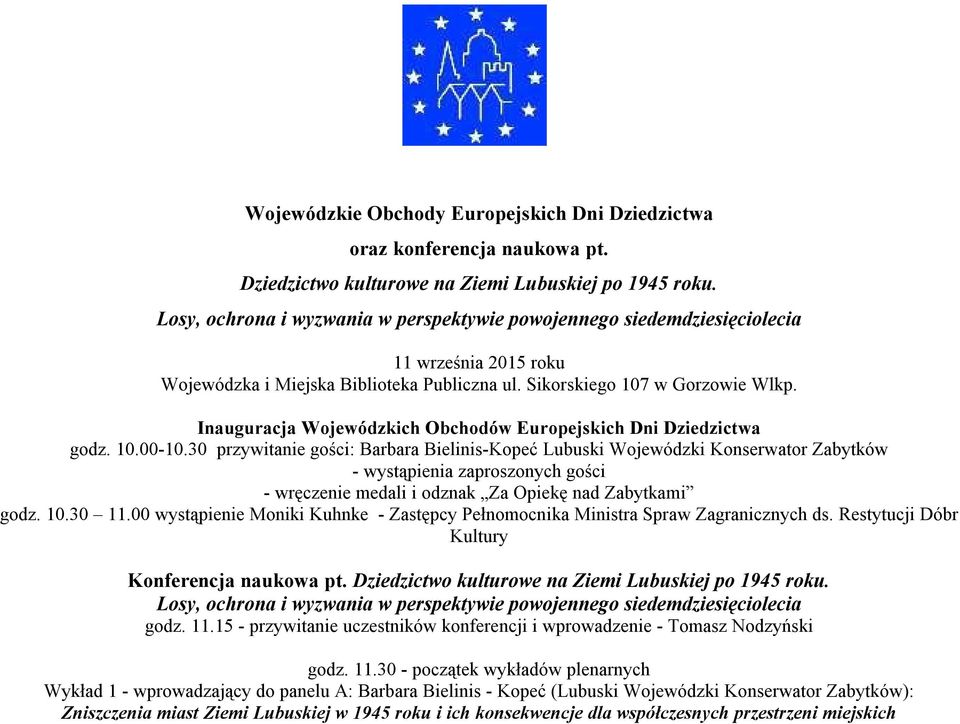 Inauguracja Wojewódzkich Obchodów Europejskich Dni Dziedzictwa godz. 10.00-10.