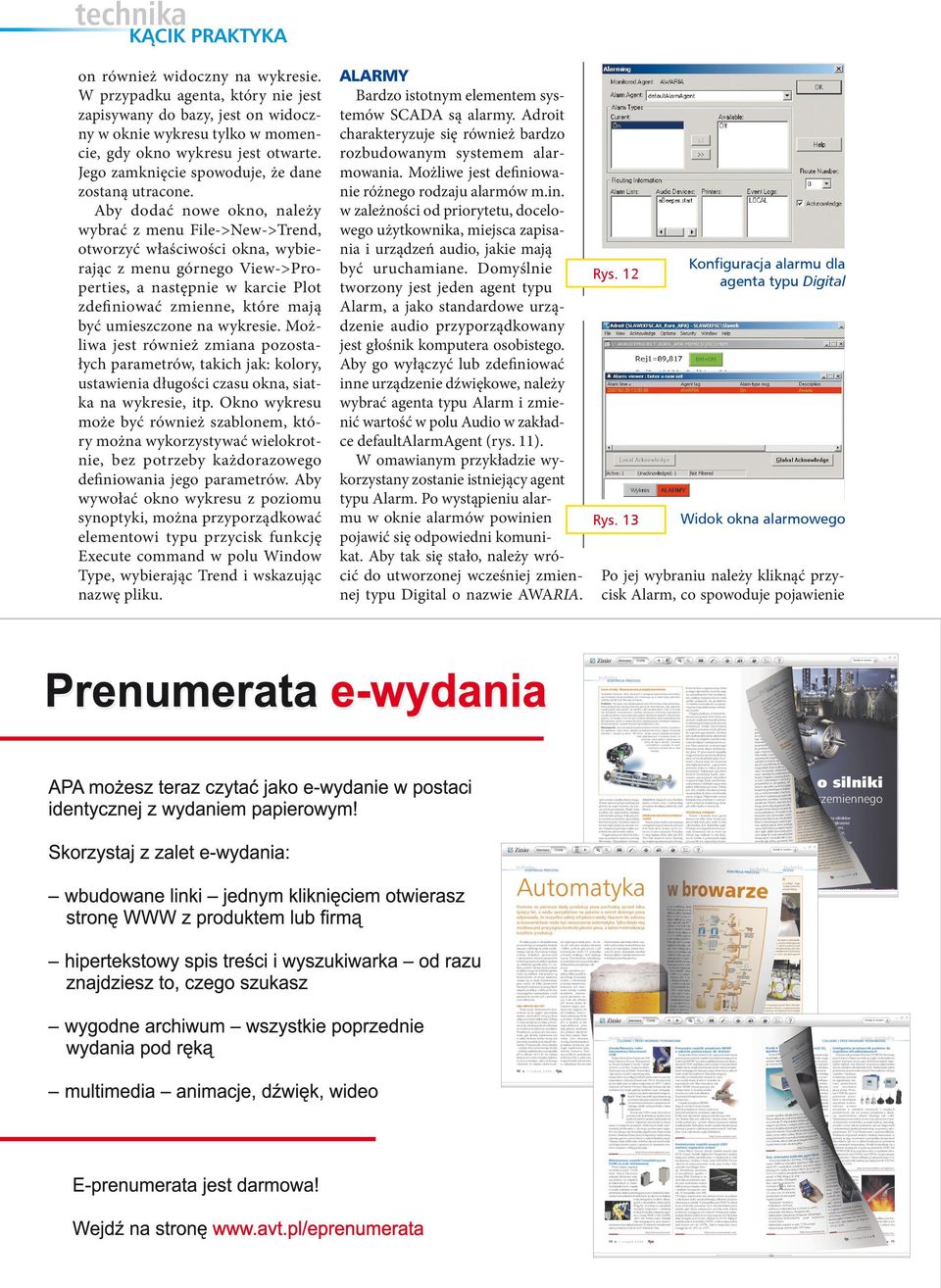 Aby dodać nowe okno, należy wybrać z menu File->New->Trend, otworzyć właściwości okna, wybierając z menu górnego View->Properties, a następnie w karcie Plot zdefiniować zmienne, które mają być