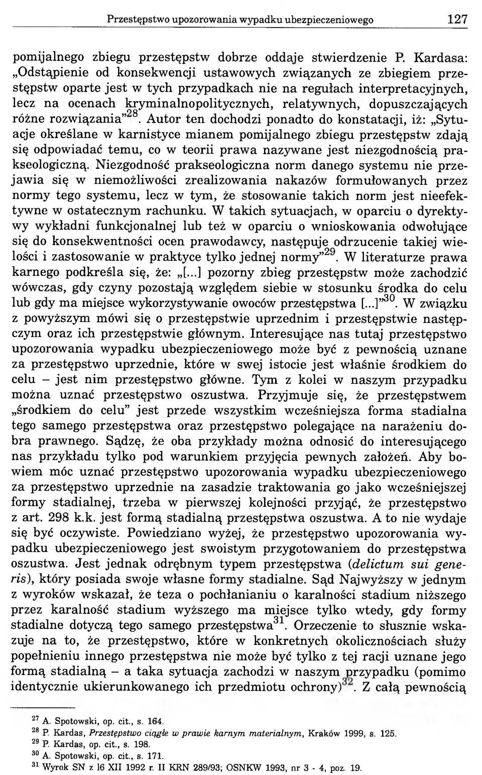 relatywnych, dopuszczających różne rozwiązania 28.