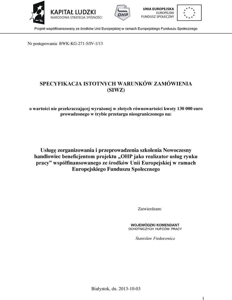 Nowoczesny handlowiec beneficjentom projektu OHP jako realizator usług rynku pracy współfinansowanego ze środków Unii Europejskiej w ramach