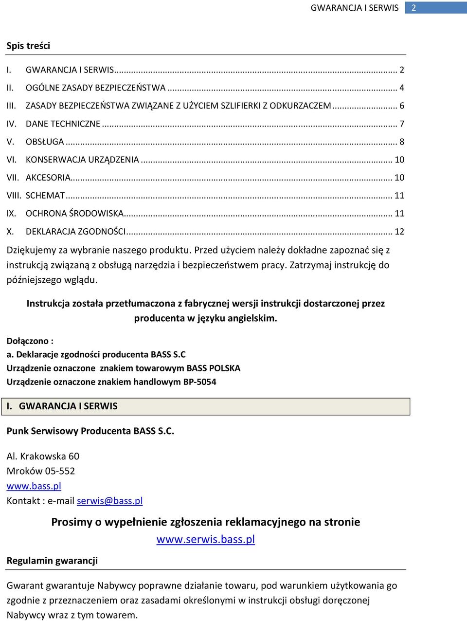Przed użyciem należy dokładne zapoznać się z instrukcją związaną z obsługą narzędzia i bezpieczeństwem pracy. Zatrzymaj instrukcję do późniejszego wglądu.
