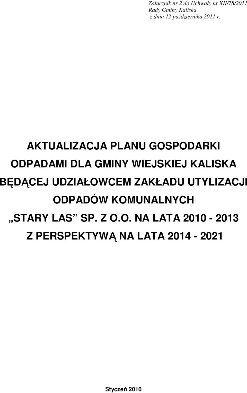 AKTUALIZACJA PLANU GOSPODARKI ODPADAMI DLA GMINY WIEJSKIEJ KALISKA BĘDĄCEJ