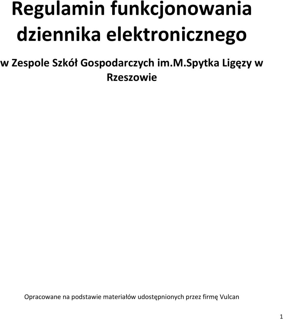 im.m.spytka Ligęzy w Rzeszowie Opracowane na