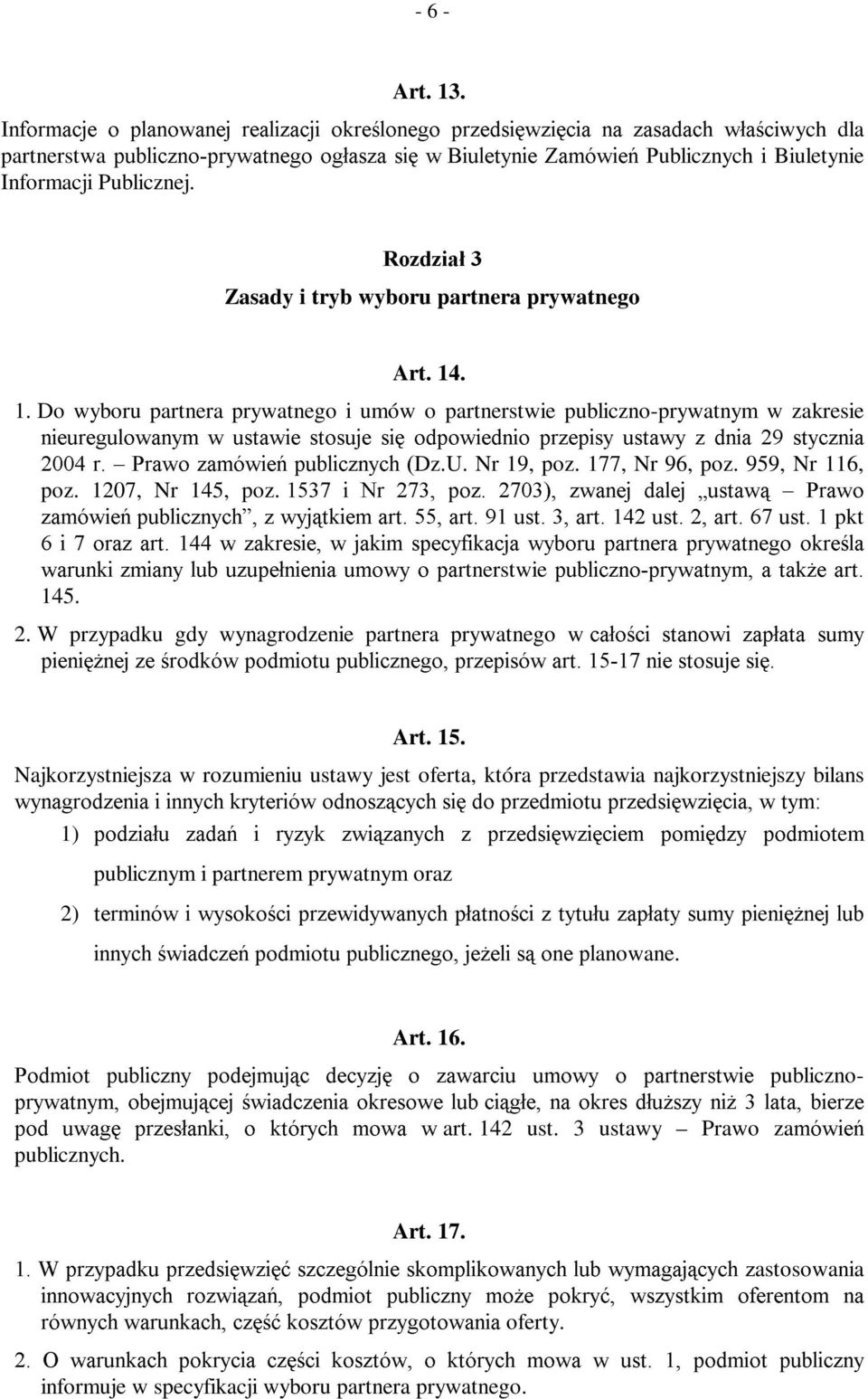 5R]G]LDá Zasady i tryb wyboru partnera prywatnego Art. 14