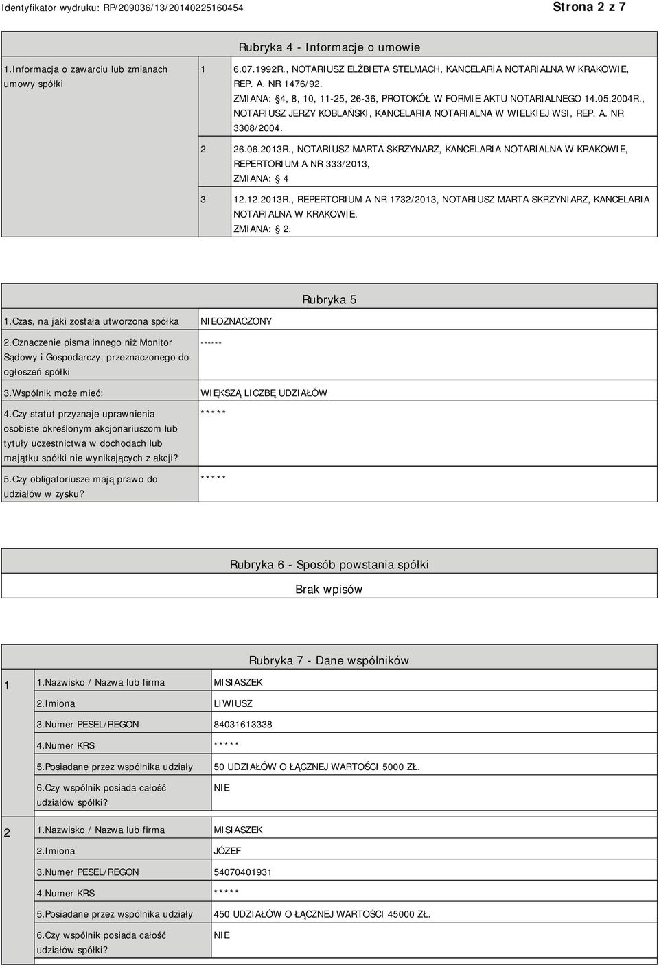 , NOTARIUSZ MARTA SKRZYNARZ, KANCELARIA NOTARIALNA W KRAKOWIE, REPERTORIUM A NR 333/2013, ZMIANA: 4 3 12.12.2013R.