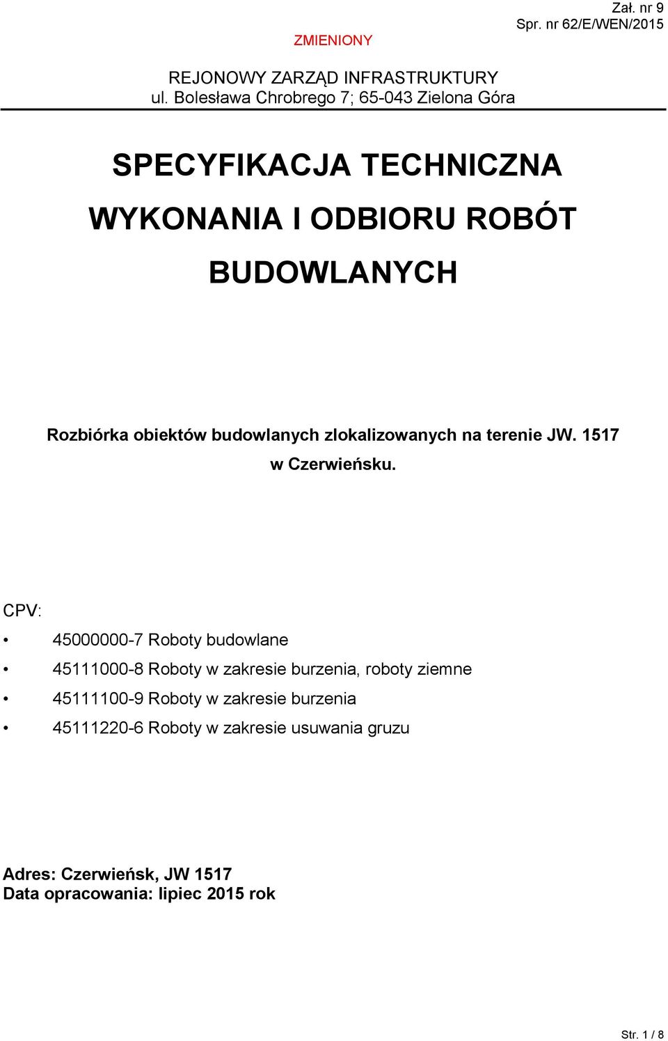 budowlanych zlokalizowanych na terenie JW. 1517 w Czerwieńsku.