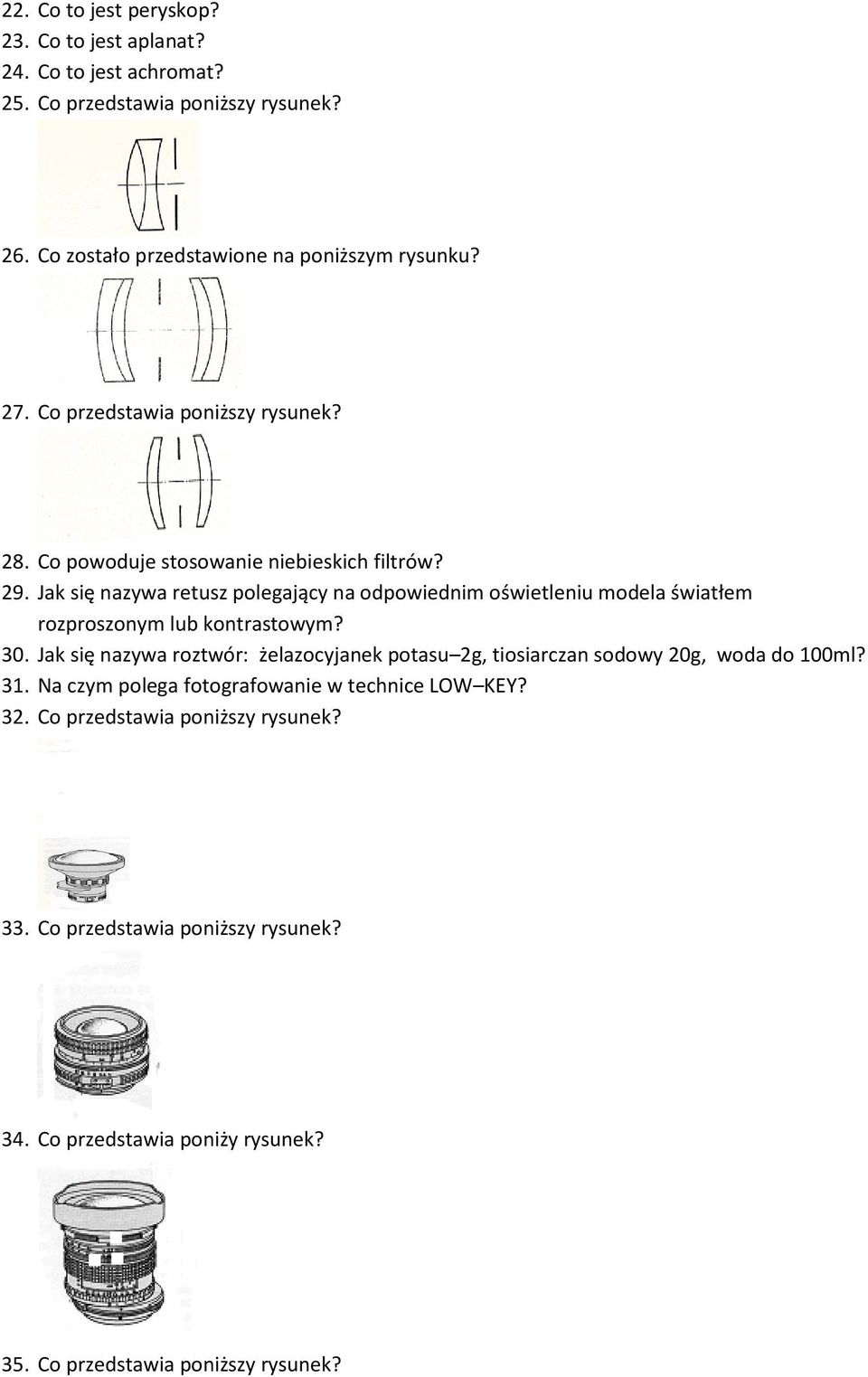 Jak się nazywa retusz polegający na odpowiednim oświetleniu modela światłem rozproszonym lub kontrastowym? 30.