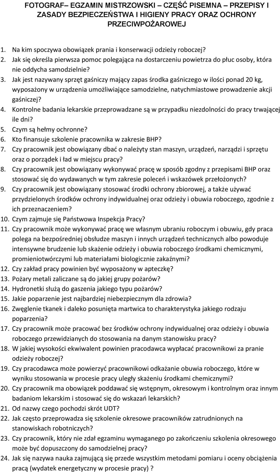 Jak jest nazywany sprzęt gaśniczy mający zapas środka gaśniczego w ilości ponad 20 kg, wyposażony w urządzenia umożliwiające samodzielne, natychmiastowe prowadzenie akcji gaśniczej? 4.