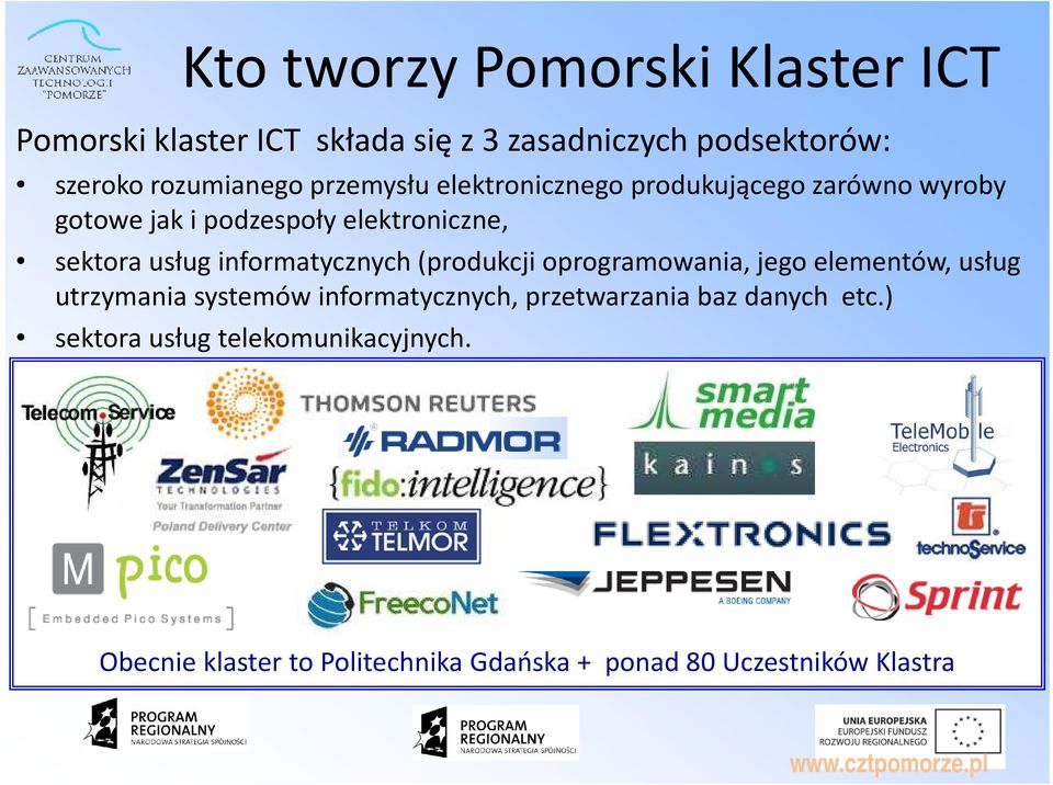 informatycznych (produkcji oprogramowania, jego elementów, usług utrzymania systemów informatycznych,