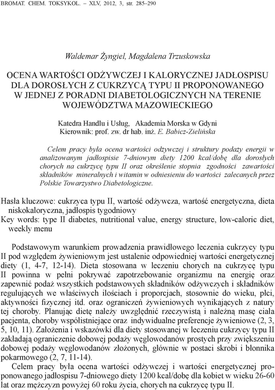 WOJEWÓDZTWA MAZOWIECKIEGO Katedra Handlu i Usług, Akademia Morska w Gdyni Kierownik: prof. zw. dr hab. inż. E.