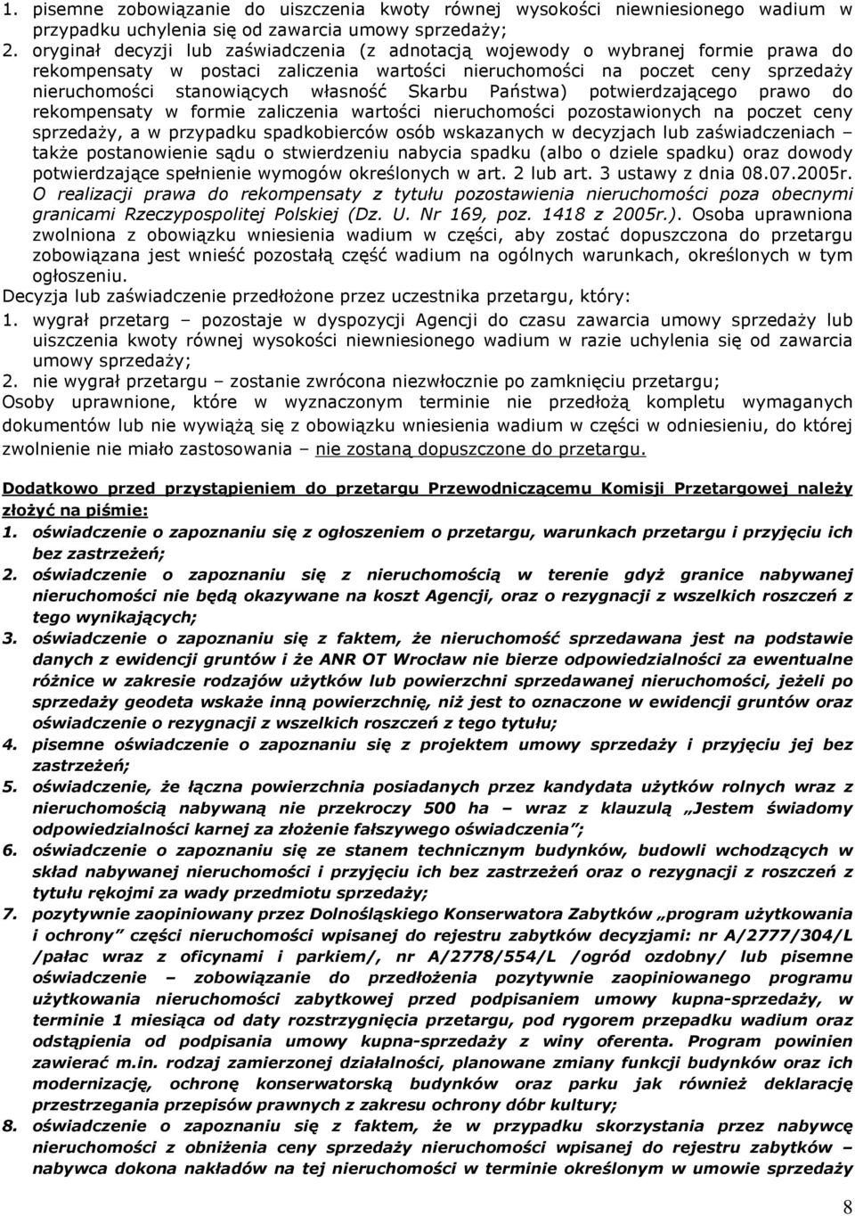 wùasnoœã Skarbu Pañstwa) potwierdzaj¹cego prawo do rekompensaty w formie zaliczenia wartoœci nieruchomoœci pozostawionych na poczet ceny sprzeda y, a w przypadku spadkobierców osób wskazanych w