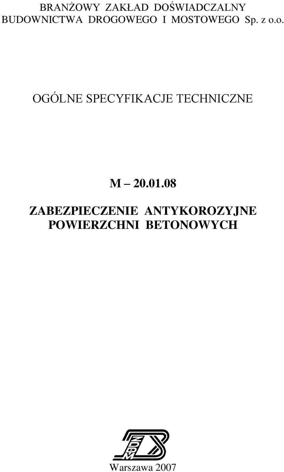o. OGÓLNE SPECYFIKACJE TECHNICZNE M 20.01.