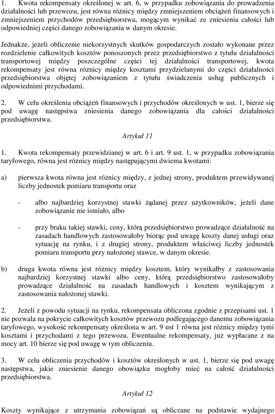 zniesienia cało ci lub odpowiedniej cz ci danego zobowi zania w danym okresie.