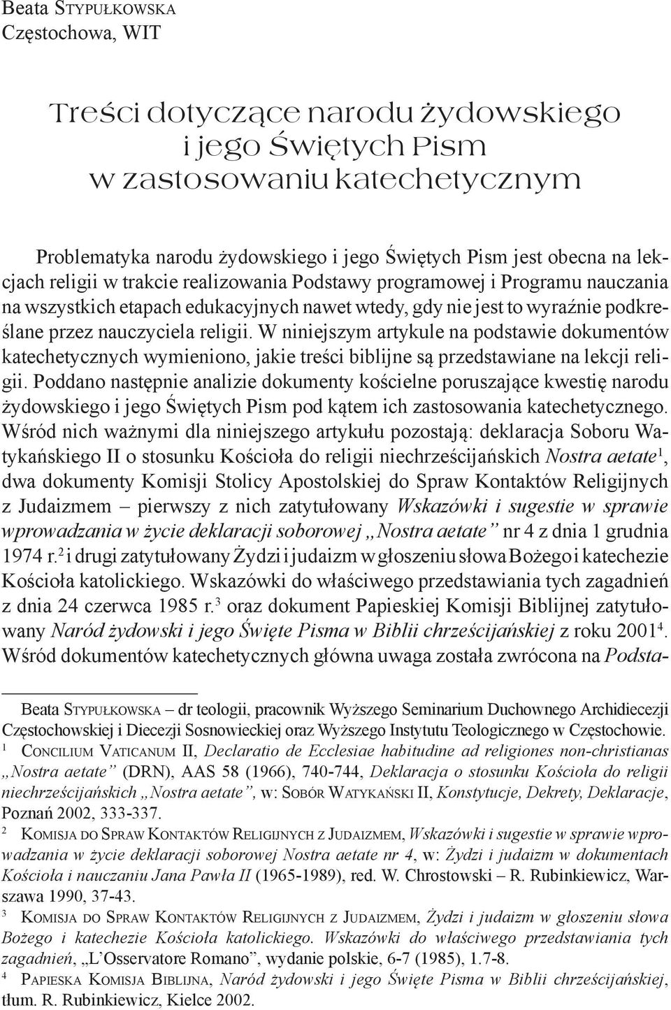 W niniejszym artykule na podstawie dokumentów katechetycznych wymieniono, jakie treści biblijne są przedstawiane na lekcji religii.