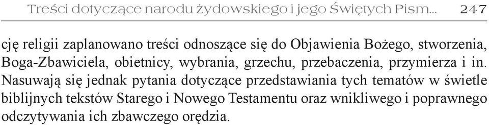 Boga-Zbawiciela, obietnicy, wybrania, grzechu, przebaczenia, przymierza i in.